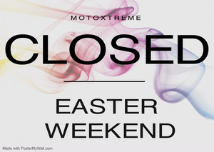 Closed Easter Weekend